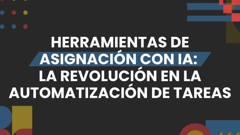 Imagen destacada de herramientas de asignacion con ia