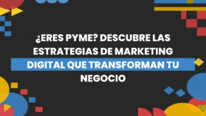 Thumbnail-For-Eres Pyme Descubre las Estrategias de Marketing Para Pymes que Transforman tu Negocio-By-Macaw