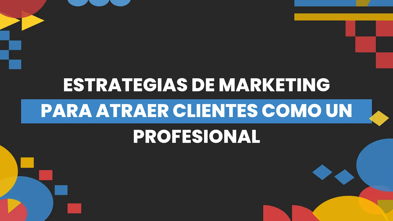 Thumbnail-For-Estrategias de Marketing para Atraer Clientes como un Profesional-By-Macaw